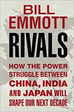 Rivals: How the power struggle between China, India and Japan will shape our next decade