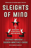 Sleights Of Mind What The Neuroscience Of Magic Reveals About Our Brains