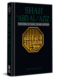 SHAH ‘ABD AL-‘AZIZ Puritanism, Sectarian Polemics and Jihad