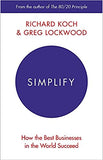 Simplify: How the Best Businesses in the World Succeed