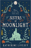 Sisters of Moonlight: A romantic fantasy adventure full of witches and whimsy: Book 2 (Sisters of Shadow)