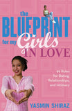 The Blueprint For My Girls In Love: