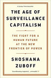 The Age of Surveillance Capitalism: The Fight for a Human Future at the New Frontier of Power