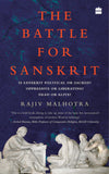The Battle for Sanskrit: Is Sanskrit Political or Sacred, Oppressive or Liberating, Dead or Alive? - Hardcover