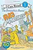 The Berenstain Bears' Big Machines (i Can Read Level 1)