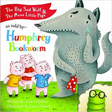 The Big Sad Wolf and The Three Mean Little Pigs As Told by Humphrey Bookworm (Story books) - (PB)