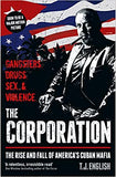 The Corporation: The Rise and Fall of America's Cuban Mafia - Paperback