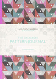 The Dreamday Pattern Journal: Mid-Century Modern - Scandinavian Design: Colouring-in notebook for writing, musing, drawing and doodling (The Original Pattern Journal)