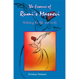 The Essence of Rumi Masnevi