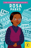 The Extraordinary Life Of Rosa Parks - (PB)