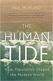 The Human Tide: How Population Shaped the Modern World - Paperback
