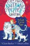 The Last Circus Tiger (Knitbone Pepper Ghost Dog #2) - Paperback