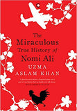 The Miraculous True History of Nomi Ali - Hardcover