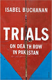 Trials: On Death Row in Pakistan