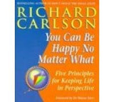livro you can be happy no matter what richard carlson 1997
