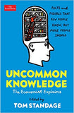 Uncommon Knowledge: Extraordinary Things That Few People Know - (PB)