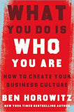 What You Do Is Who You Are: How to Create Your Business Culture - Hardcover