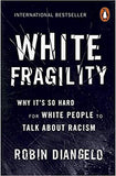 White Fragility: Why It's So Hard for White People to Talk About Racism - Paperback