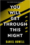 You Will Get Through This Night