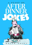 A Feast of After Dinner Jokes