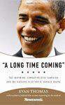 A Long Time Comming: The Inspiring Combative 2008 Campaign And