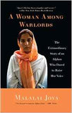 A Woman Among Warlords The Extraordinary Story Of An Afghan Who Dared To Raise Her Voice