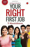 An Experts Guide to Your Right First Job -
