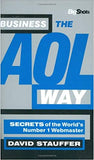 Business the AOL Way: Secrets of the World's Number 1 Webmaster (Big Shots)