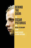 Behind the DoorThe Oscar Pistorius and Reeva Steenkamp Story