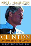 Bill Clinton: An American Journey: Great Expectations