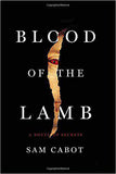 Blood of the Lamb: A Novel