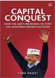 Capital Conquest How the AAPs Incredible Victory has Redefined Indian Elections