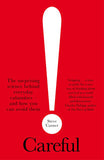 Careful!: A User's Guide to Our Injury-Prone Minds