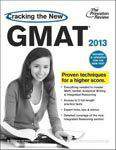 Cracking The New GMAT 2013 Edition