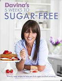 Davinas 5 Weeks to Sugar Free Yummy easy recipes to help you kick sugar and feel amazing