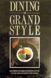Dining in Grand Style