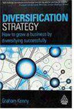 Diversification StrategyHow to grow a busineby diversifying successfully