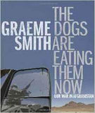 Dogs Are Eating Them Now, The : Our War in Afghanistan