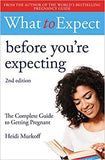 What to Expect: Before You're Expecting 2nd Edition