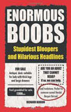 Enormous Boobs: Stupidest Bloopers and Hilarious Headlines