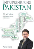 Entrepreneuring Pakistan: 27 Stories of struggle , failure and success
