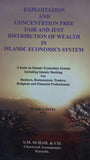Exploitation and Concentrtion Free Fair and Just Distribution of Wealth in Islamic