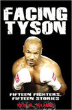 Facing Tyson: Fifteen Fighters, Fifteen Stories