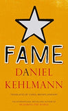 Fame A Novel in Nine Episodes