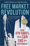 Free Market Rolution How Ayn Rands Ideas Can End Big Government
