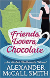 Friends Lovers Chocolate Isabel Dalhousie Novels