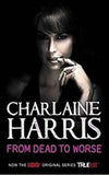 From Dead To Worse: A True Blood Novel
