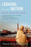 Looking for the Nation: Towards Another Idea of India