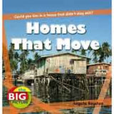 Homes That Move The Big Picture -