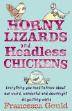 Horny Lizards and Headless Chickens -